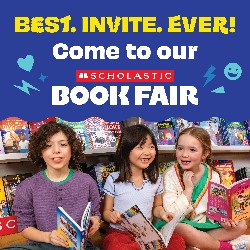 Best! Invite! Ever! Come to our Scholastic Book Fair